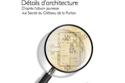 Exposition : Les Secrets Du Chteau De La Punta  Ajaccio