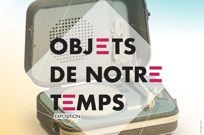 Exposition Objets De Notre Temps  Montigny le Bretonneux