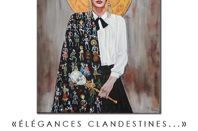 Exposition peinture Elegances Clandestines  Saint Galmier