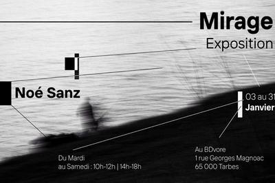 Exposition Photo Mirage par No Sanz  Tarbes