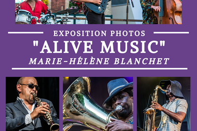Exposition photos  Alive Music !  et Concert  Nilvange