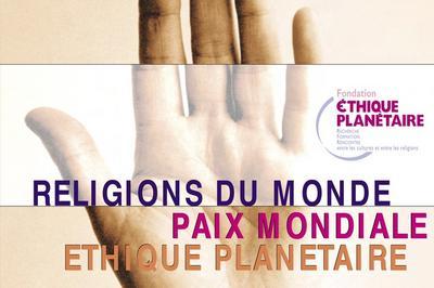 Exposition : Religions Du Monde, Paix Mondiale, thique Plantaire  Limoges