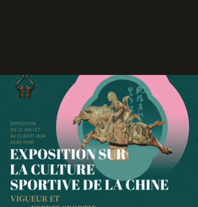 Exposition sur la Culture Sportive de la Chine  Paris 11me