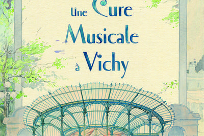 Exposition - Une Cure Musicale  Vichy