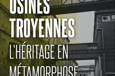 Exposition Usines Troyennes, l'Hritage en Mtamorphose  La Vendue Mignot