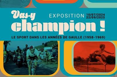 Exposition Vas-y champion !  Lille