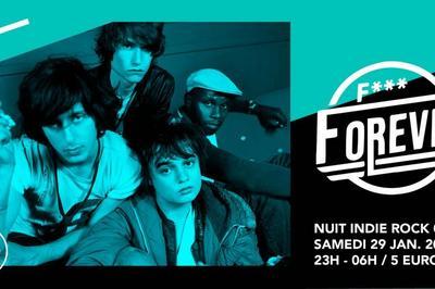 F*** Forever / Nuit Indie Rock 00s Du Supersonic  Paris 12me