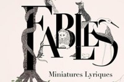 Fables, Miniatures Lyriques  Saint Orens de Gameville