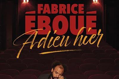 Fabrice Ebou dans Adieu Hier  Aulnay Sous Bois