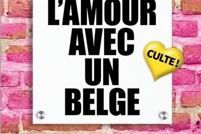 Faites l'amour avec un belge  Avignon