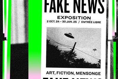 Fake News. Art, Fiction, Mensonge  Aix en Provence