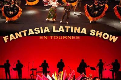 Fantasia Latina Show  Melun