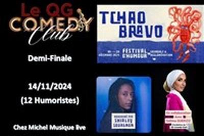 Festival d'humour : Tchao Bravo, Demi-Finale au QG Comedy Club  Grenoble