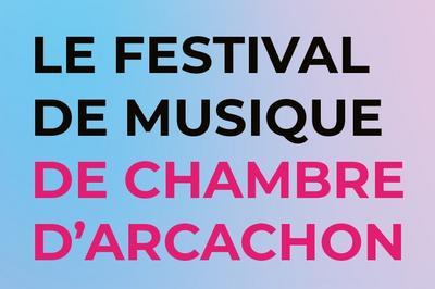 Festival de Musique de Chambre Arcachon 2025