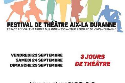 Festival de théâtre Aix la duranne 2022