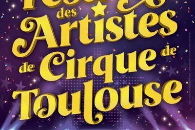 Festival des artistes de cirque de toulouse à Toulouse