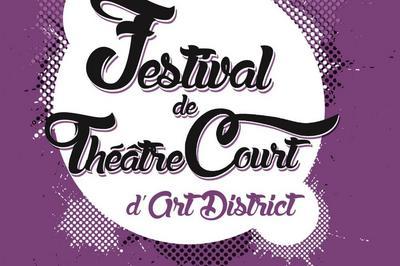 Festival Du Theatre Court D'art District 2017