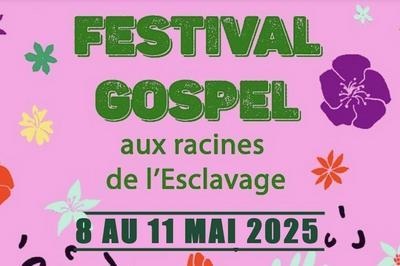 Festival Gospel Aux racines de l'esclavage 2025