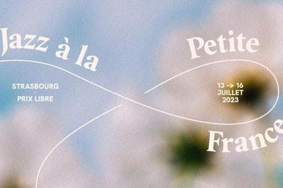 Festival Jazz  la Petite France 2023