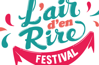 Festival L'Air D'En Rire 2024