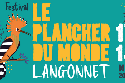 Festival Le Plancher du Monde 2024