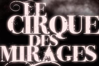 Festival Thtre sur un Plateau / Le cirque des mirages delusion club  Attignat