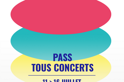 Festival Les Suds A Arles Pass Tous Concerts