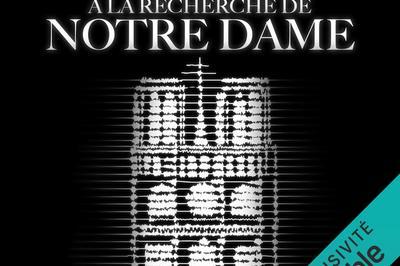 Fiction sonore immersive,  la recherche de Notre Dame  Paris 16me