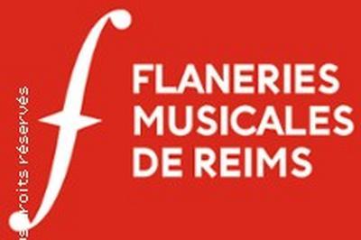 Flaneries Musicales de Reims  Betheny