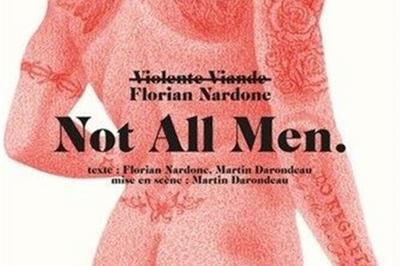 Florian Nardone dans Not all men à Bourg les Valence