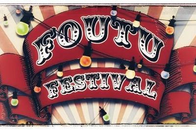 Foutu Festival 2025