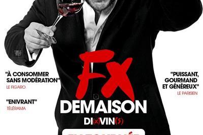 Franois-Xavier Demaison dans Di(x)vin(s)  Serris