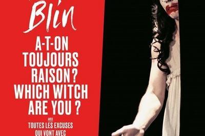 Fred Blin dans A-t-on toujours raison  which witch are you ?  Nantes