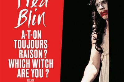 Fred Blin Dans A-T-On Toujours Raison à Which Witch Are You ? à Paris 10ème