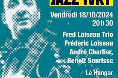 Fred Loiseau Trio  Ivry sur Seine