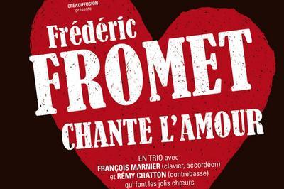 Frdric Fromet chante l'amour  Orsay