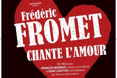 Frdric Fromet Chante L'amour  Lyon