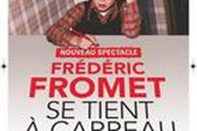 Frdric Fromet Se Tient  Carreau  Treillieres