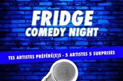 Fridge Comedy Night  Rouen