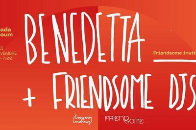 Friendsome Club, Benedetta et Friendsome DJs à Paris 11ème