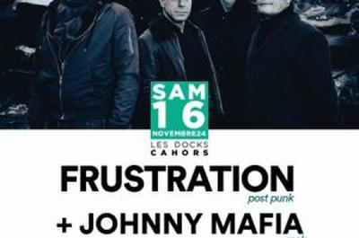 Frustration, Johnny Mafia et Princess Thailand  Cahors