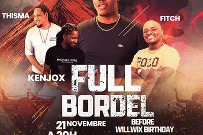 Full Bordel, Before Willwix Birthday  Ducos