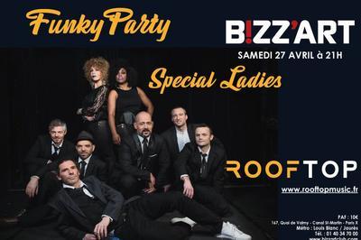 Funky Party w/ Rooftop Special Ladies  Paris 10me