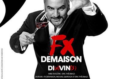 FX Demaison Dans Di(x)vin(s) à Paris 9ème