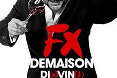 FX Demaison Dans Di(x)vin(s)  Toulouse