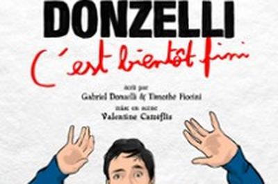 Gabriel Donzelli, C'Est Bientt Fini  Lille