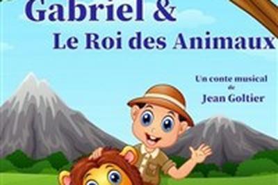 Gabriel et le roi des animaux  Aix en Provence