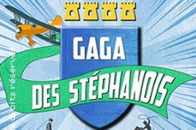 Gaga des Stphanois - Le Triomphe - Saint- Etienne  Saint Etienne
