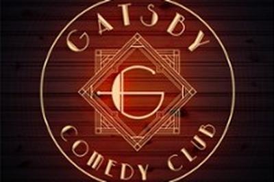 Gatsby Comedy Club  Chanteloup en Brie