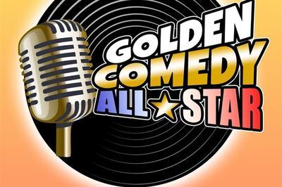 Golden Comedy All Star à Paris 10ème